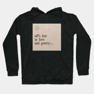 All's Fair in Love and Poetry Hoodie